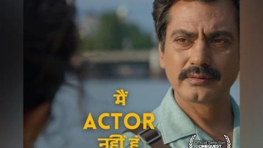 Entertainment News | Nawazuddin Siddiqui's Film 'I'm Not an Actor' to Be Screened in California