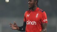 Sports News | England Tearaway Jofra Archer Endures Nightmare in Chepauk, Delivers His Most Expensive Spell in T20s