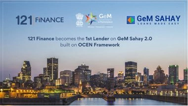 Business News | 121 Finance Becomes the 1st Lender on GeM Sahay 2.0 Built on OCEN Framework