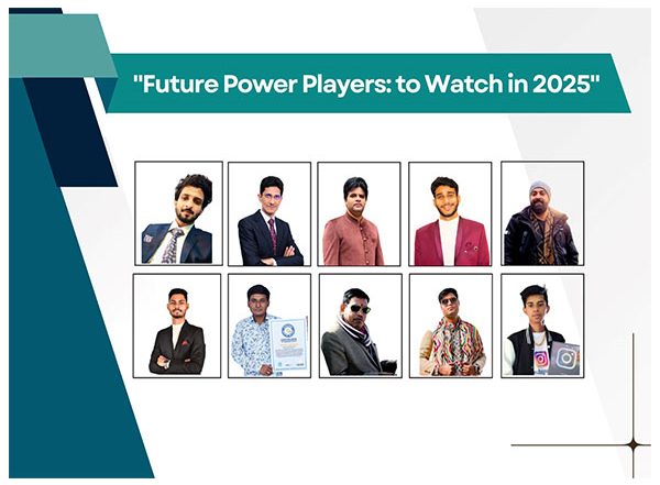 Business News | Future Power Players: to Watch in 2025