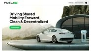 Business News | Electric Car Tokenization Platform Fuelev Aims to Be the World's Largest Community Owned Electric Vehicle Fleet