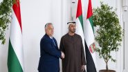 World News | UAE President Receives Hungarian Prime Minister