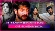 &lsquo;Bigg Boss 18&rsquo; Episode Update: Karanveer Mehra Calls Himself &lsquo;Bad Boy&rsquo; in Front of Media; Avinash Mishra Asked if He&rsquo;s in Love With Eisha Singh?