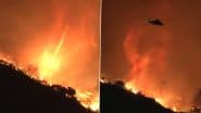 'Firenado': Eerie Fire Whirl Spotted Spinning Amid Palisades Fire in Los Angeles, Terrifying Video Goes Viral