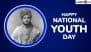 National Youth Day 2025 Messages and Swami Vivekananda Quotes: Share WhatsApp DP, Facebook Status and Greetings on January 12