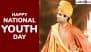 National Youth Day 2025 Date: Know History and Significance of Rashtriya Yuva Diwas That Marks the Birth Anniversary of Swami Vivekananda