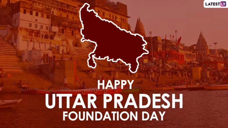 Uttar Pradesh Foundation Day 2025 Images and Uttar Pradesh Diwas HD Wallpapers for Free Download Online: Wish Happy Uttar Pradesh Day With WhatsApp Status Messages and Greetings
