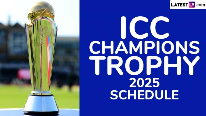 ICC Champions Trophy 2025 Full Schedule, Free PDF Download Online: Get Fixtures, Time Table With Match Timings in IST and Venue Details of Cricket Tournament