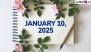 January 10, 2025 Special Days: Which Day Is Today? Know Holidays, Festivals, Events, Birthdays, Birth and Death Anniversaries Falling on Today’s Calendar Date