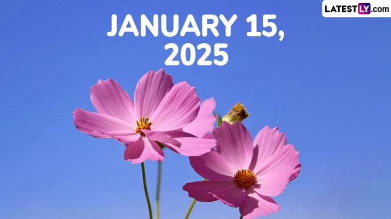 January 15, 2025 Special Days: Which Day Is Today? Know Holidays, Festivals, Events, Birthdays, Birth and Death Anniversaries Falling on Today&rsquo;s Calendar Date