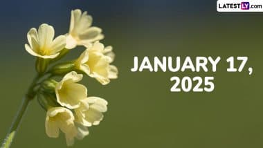 January 17, 2025 Special Days: Which Day Is Today? Know Holidays, Festivals, Events, Birthdays, Birth and Death Anniversaries Falling on Today’s Calendar Date