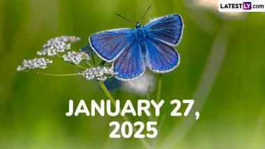 January 27, 2025 Special Days: Which Day Is Today? Know Holidays, Festivals, Events, Birthdays, Birth and Death Anniversaries Falling on Today’s Calendar Date