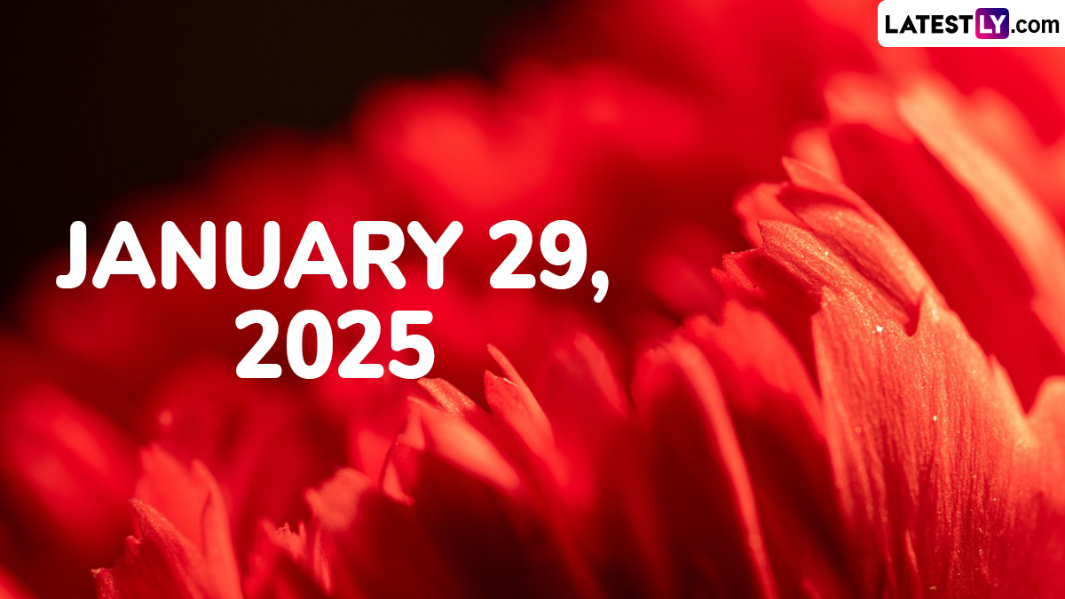 january-29-2025-special-days-which-day-is-today-know-holidays-festivals-events-birthdays-birth-and-death-anniversaries-falling-on-today-s-calendar-date-latestly