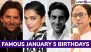 January 5 Birthdays and Birth Anniversaries: Know About Famous People and Celebrities Born on January 5