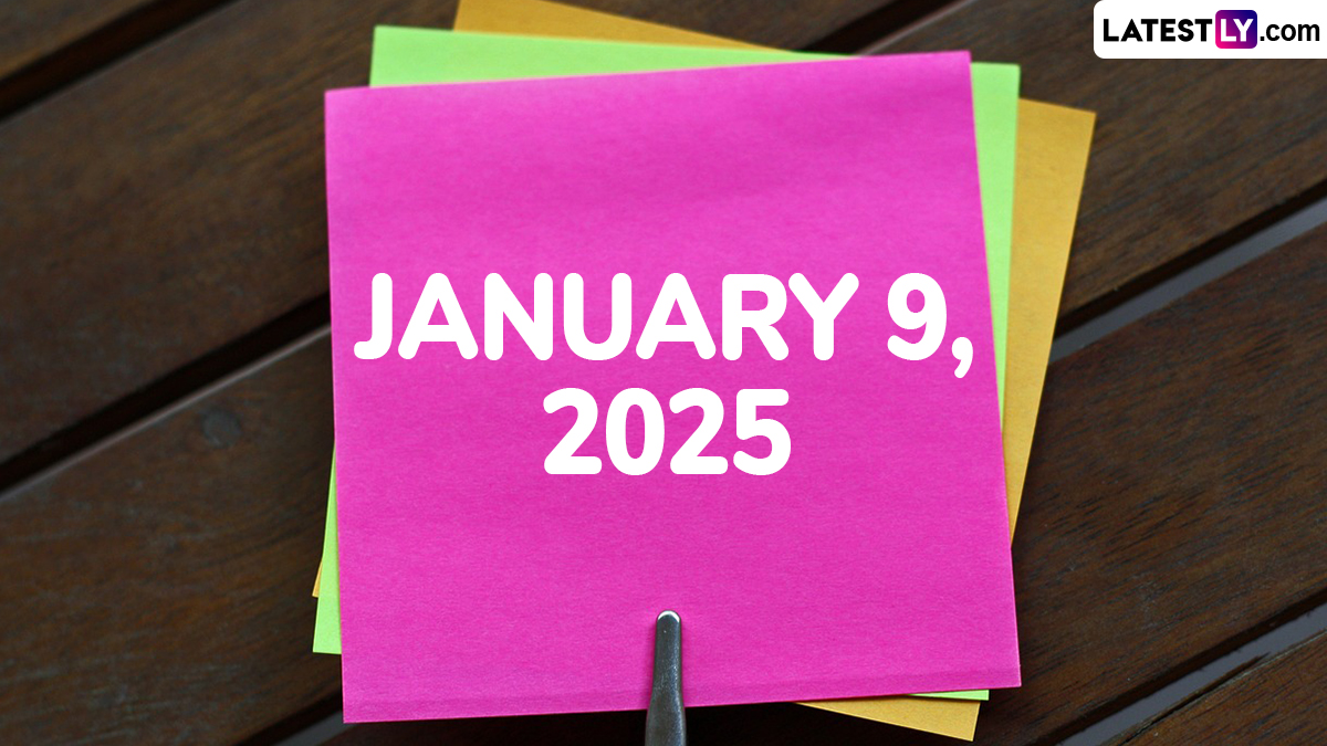 january-9-2025-special-days-which-day-is-today-know-holidays-festivals-events-birthdays-birth-and-death-anniversaries-falling-on-today-s-calendar-date-latestly