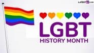 LGBT History Month 2025 Dates in the UK and Theme: Know Significance of the Month-Long Observance of Lesbian, Gay, Bisexual and Transgender History