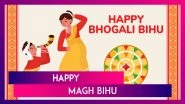 Magh Bihu 2025 Greetings, Maghar Domahi Wishes & Messages To Celebrate Assam&rsquo;s Harvest Festival
