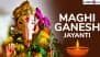 Maghi Ganesh Jayanti 2025 Dates and Rituals: Know Shubh Muhurat, Significance and Details of Auspicious Festival Dedicated to Lord Ganesha