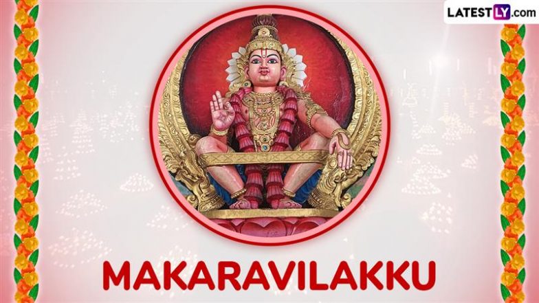 When Is Makaravilakku 2025? Significance of Makara Jyothi and the Sacred Festival That Marks the End of the Pilgrim Season at Sabarimala Temple in Kerala