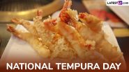 National Tempura Day 2025: What Is Tempura Made Of? From Origins to Ingredients, Your Ultimate Guide to the Japanese Dish (Watch Recipe Videos)