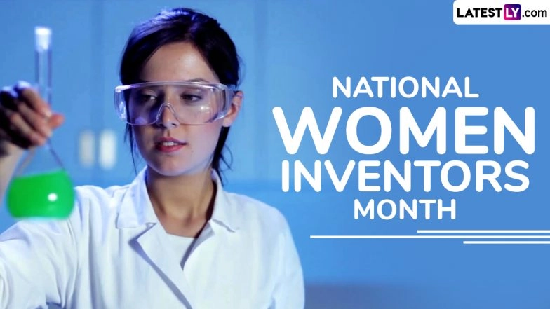 Everything You Need To Know About National Women Inventors Month 2025