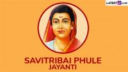 Savitribai Phule Jayanti 2025 Date and Significance: Everything About Mahila Shikshan Din That Marks the Birth Anniversary of India’s First Female Teacher