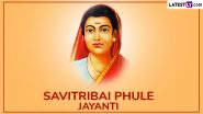 Savitribai Phule Jayanti 2025 Quotes and Images: Send Mahila Shikshan Din Messages, Sayings, HD Wallpapers and Greetings To Honour the Social Reformer on Her Birth Anniversary