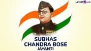 Subhas Chandra Bose Jayanti 2025 Quotes and Parakram Diwas Messages: Share Sayings, HD Images and Wallpapers on Netaji Subhas Chandra Bose's Birthday