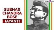 When Is Subhas Chandra Bose Jayanti 2025? Know Parakram Diwas Date and Significance To Honour Netaji Subhas Chandra Bose on His Birth Anniversary