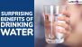 Surprising Benefits of Drinking Water Beyond Simple Hydration: 5 Lesser-Known Advantages of Drinking Enough Water