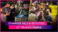 Tirupati: Stampede Breaks Out During Distribution of Tokens for &lsquo;Darshan&rsquo; at Lord Venkateswara Swamy Temple, 6 Devotees Killed