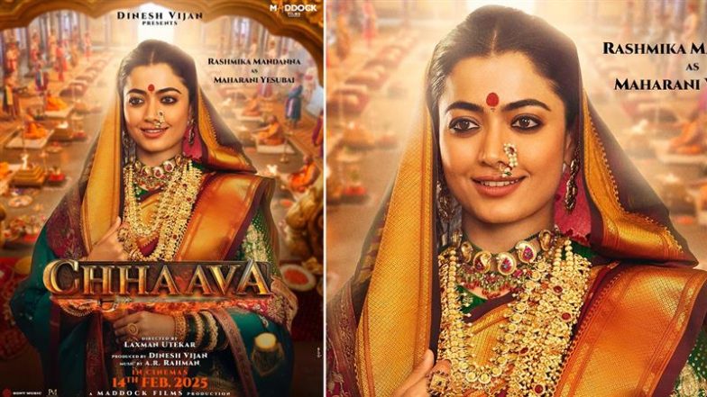 ‘Chhaava’: Rashmika Mandanna Unveils Her Stunning First Look As Maharani Yesubai in Vicky Kaushal Starrer (View Poster)