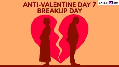 Breakup Day 2025 Date in Anti-Valentine Week: Know Aim, Significance and Celebrations of the Seventh Day of Week-Long Event