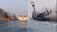 Maharashtra Boat Fire: Indian Coast Guard, Navy Rescue 18 Crew Members After Fishing Vessel Catches Fire Off Akshi Coast in Alibaug (Watch Videos)