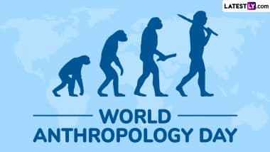 World Anthropology Day 2025: Know Date, Aim and Significance of the Day That Highlights The Importance of Anthropology in Understanding Human Cultures