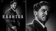 &lsquo;Kaantha&rsquo;: Dulquer Salmaan Unveils First Look Poster of His Upcoming Multilingual Project to Celebrate 13th Anniversary of His Film Career