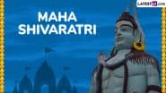 When is Maha Shivaratri 2025? Know Date, Auspicious Timings, Shubh Muhurat, Puja Vidhi and the Significance of the day dedicated to Lord Shiva