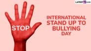 International Stand Up to Bullying Day 2025: Know Date, Aim and Significance of the Day That Encourages People To Take Action Against Bullying