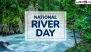 National River Day 2025 Date: Know History, Aim and Significance of the Annual Event That Highlights the Important Role of Rivers Worldwide