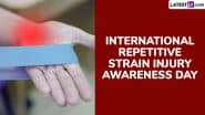 International Repetitive Strain Injury Awareness Day 2025: Know Date, Aim and Significance of the Global Event