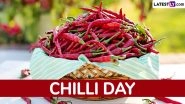 National Chilli Day 2025: Know More About the History of Chilli and World&rsquo;s Spiciest Chilli&rsquo;s Origin in India (Watch Video)