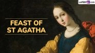 Feast of Saint Agatha in Catania, Sicily 2025: Know the Date and Significance of the Day That Honours the Patron Saint