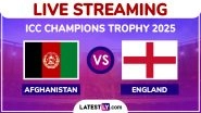 Afghanistan vs England Free Live Streaming Online, ICC Champions Trophy 2025: How To Watch AFG vs ENG CT Cricket Match Live Telecast on TV?