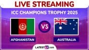 Afghanistan vs Australia Free Live Streaming Online, ICC Champions Trophy 2025: How To Watch AFG vs AUS CT Cricket Match Live Telecast on TV?