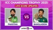 Pakistan vs Bangladesh Live Score Updates of ICC Champions Trophy 2025: Get Live Commentary and Full Scorecard Online of PAK vs BAN Cricket Match