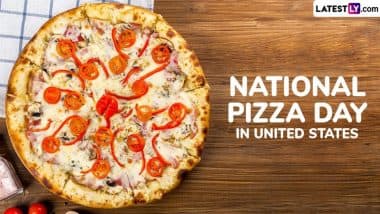 When Is National Pizza Day in The United States? Know Date And Significance Of The Annual Event Dedicated To The Versatile Italian Dish