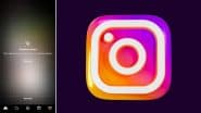 Instagram Reels Hit by Major Bug? Users Complain of ‘Surge’ in Sensitive, Violent and NSFW Content in Insta Feed