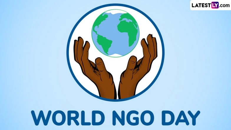 When Is World NGO Day 2025? Know Date & Significance of the Annual Global Event