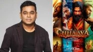 &lsquo;Chhaava&rsquo;: Music Maestro AR Rahman Describes Vicky Kaushal-Laxman Utekar&rsquo;s Historical Film As More Than Just a Story, Calls It &lsquo;Roar of a Beating Heart&rsquo;