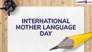 International Mother Language Day 2025 Wishes and Messages: WhatsApp Status, Funny GIFs, Images, HD Wallpapers To Share and Promote Cultural Diversity Worldwide